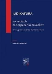 Judikatúra vo veciach zabezpečenia záväzkov, 2. vydanie