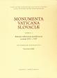 Monumenta Vaticana Slovaciae. Tomus I. Rationes collectorum pontificiorum in annis 1332 - 1337