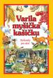 Varila myšička kašičku