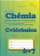Cvičebnica - Chémia pre 6. a 7. ročník základnej školy a 1. a 2. roč. gymnázia s osemročným štúdiom