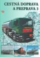 Cestná doprava a preprava 1 pre 3. ročník 3.upravené vydanie