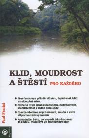 Klid, Moudrost a Štěstí pro každého