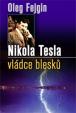 Nikola Tesla - Vládce blesku