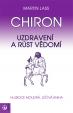 Chiron - Uzdravení a růst vědomí