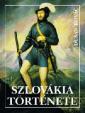 Szlovákia története (2., bővített kiadás)