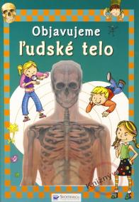 Objavujeme ľudské telo