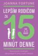 Lepším rodičom za 15 minút denne (vek 8-12 rokov)