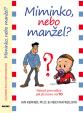 Miminko nebo manžel?