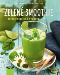 Zelené smoothie - Zdravé mini-jídlo z mixéru