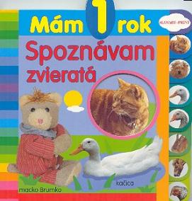 Mám 1 rok - Spoznávam zvieratá - leporelo