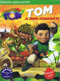 Tom a jeho kamaráti - Tree Fu Tom