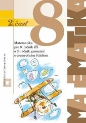 Matematika pre 8. ročník ZŠ a 3. ročník gymnázií s osemročným štúdiom