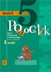Nový pomocník z matematiky pre 5. ročník ZŠ - 1. zošit - Zošit pre učiteľa