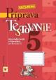 Príprava na Testovanie 5 - slovenský jazyk a literatúra