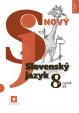 Nový Slovenský jazyk 8. roč. ZŠ a 3. roč. GOŠ – 1. časť