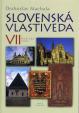 Slovenská vlastiveda VII.