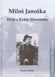 Miloš Janoška – život a Krásy Slovenska