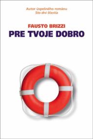 Pre tvoje dobro