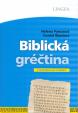 LINGEA-Biblická gréčtina - Vysokoškolská učebnica