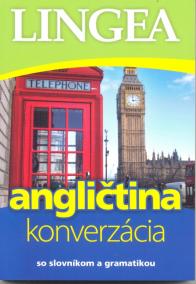 Angličtina - konverzácia so slovníkom a gramatikou-4.vydanie