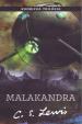 Malakandra - (1 diel  Kozmickej trilógie)