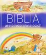 Biblia pre prvoprijímajúcich