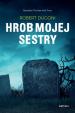 Hrob mojej sestry