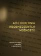 Ach, gubernia neobmedzených možností!
