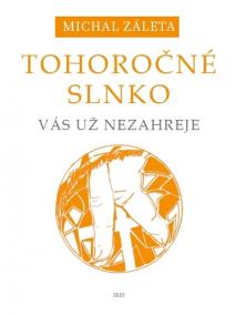 Tohoročné slnko vám už nezaspieva