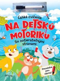Ľahké cvičenia na detskú motoriku (2.vyd.)