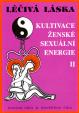 Léčivá láska 2 - Kultivace ženské sexuální energie