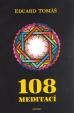 108 meditací, jógových rad, postřehů a pokynů pro pokročilé