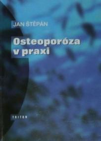 Osteoporóza v praxi