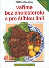 Vaříme bez cholesterolu a pro štíhlou linii