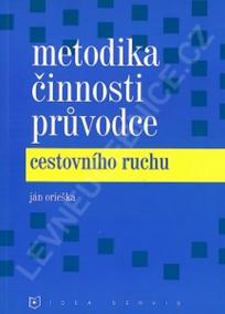 Metodika činnosti průvodce cestovního ruchu