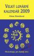 Velký lunární kalendář 2009 - Horoskopy pro každý den