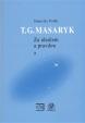 T.G.Masaryk Za ideálem a pravdou 7