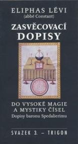 Zasvěcovací dopisy do vysoké magie a číselné mystiky