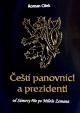 Čeští panovníci a prezidenti od Sámovy říše po Miloše Zemana
