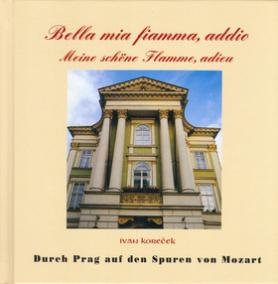 Durch Prag auf dem Spuren von Mozart