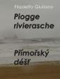 Piogge rivierasche / Přímořský déšť
