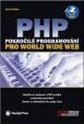 PHP pokročilé programování pro World Wide Web