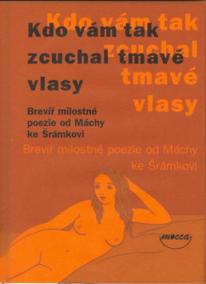 Kdo vám tak zcuchal tmavé vlasy
