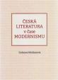 Česká literatura v čase modernismu