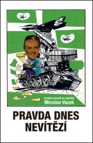 Pravda dnes nevítězí