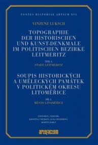 Soupis historických a uměleckých památek v politickém okresu Litoměřice, díl I., Město Litoměřice. Edice rukopisu