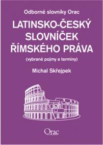 Latinsko - český slovníček římského práva