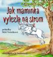 Jak maminka vylezla na strom