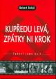 Kupředu levá,zpátky ni krok - Takoví jsme byli