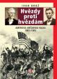 Hvězdy proti hvězdám - Americká občanská válka 1861 - 1865